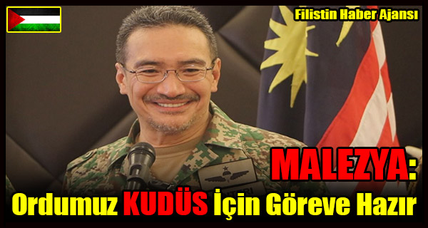 MALEZYA- Ordumuz KUDUS Icin Goreve Hazir