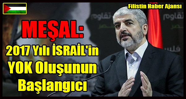 MESAL- 2017 Yili ISRAIL'in YOK Olusunun Baslangici