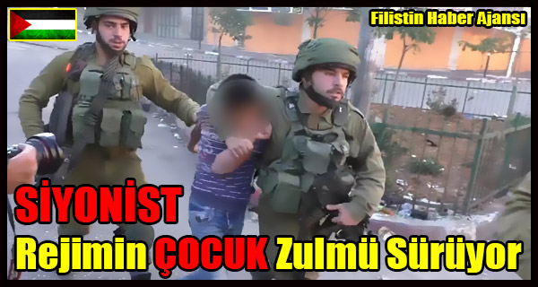 SIYONIST Rejimin COCUK Zulmu Suruyor